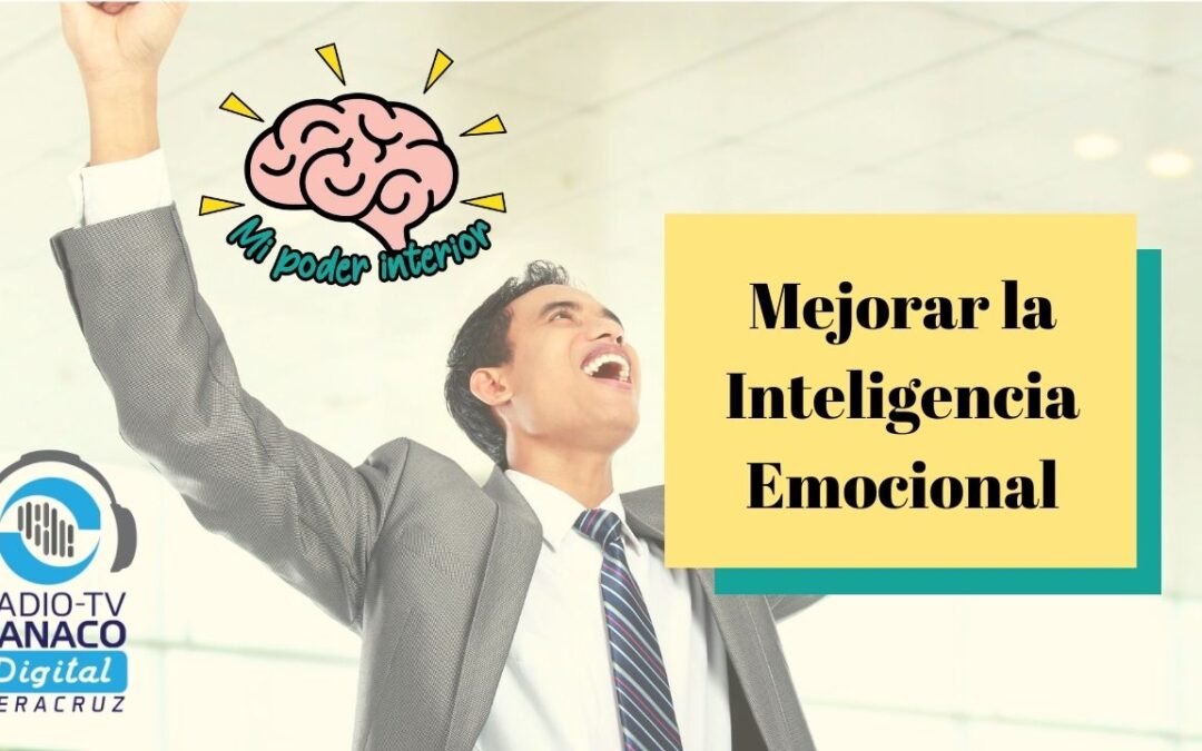 Mejorar la Inteligencia Emocional